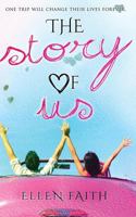 The Story of Us: One trip will change their lives forvever 1495367290 Book Cover