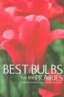 Best Bulbs for the Prairies 1894004612 Book Cover