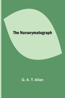 The Nurserymatograph 9357099557 Book Cover