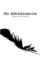 The Revolutionaries 1291078525 Book Cover