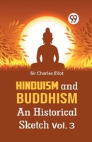 Hinduism and Buddhism An Historical Sketch Vol. 3 9359326186 Book Cover