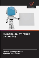 Humanoidalny robot dwunozny (Polish Edition) 6209516254 Book Cover