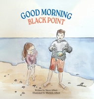 Good Morning Black Point 1807045307 Book Cover