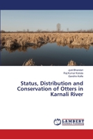 Status, Distribution and Conservation of Otters in Karnali River 3845408111 Book Cover