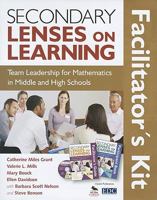 Secondary Lenses on Learning Facilitator's Kit: Team Leadership for Mathematics in Middle and High Schools 1412972817 Book Cover