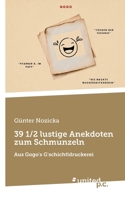 39 1/2 lustige Anekdoten zum Schmunzeln: Aus Gogo's G'schichtldruckerei (German Edition) 3710348382 Book Cover
