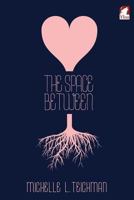 The Space Between 395533581X Book Cover