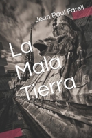 La Mala Tierra B09P6T4JK7 Book Cover