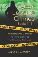 Cyber League Crimes Books 1-3 1942921349 Book Cover