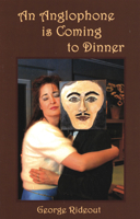 Anglophone is Coming to Dinner 0887548369 Book Cover