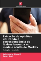 Extração de opiniões utilizando a correspondência de léxicos baseada no modelo oculto de Markov (Portuguese Edition) 6207956966 Book Cover