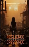 Resilience In Crescendo: An Apocalypse Symphony B0CL2D3FH8 Book Cover