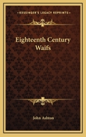 Eighteenth Century Waifs 9354592945 Book Cover
