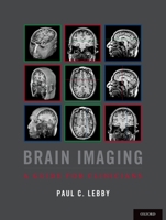 Brain Imaging: A Guide for Clinicians 0190239069 Book Cover