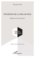 Épithètes de la mélancolie: Histoires à l’accent slave (Quête Du Sens) (French Edition) 233641760X Book Cover