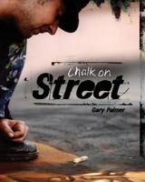 Chalk on Street 1519730683 Book Cover