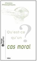 Qu'est-Ce Qu'un Cas Moral? 2711625044 Book Cover