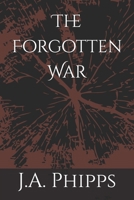 The Forgotten War B0DXSPMXL3 Book Cover