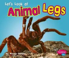 Let's Look at Animal Legs (Pebble Plus) 0736867171 Book Cover
