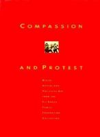 Compassion and Protest: Recent Social and Political Art from Eli Broad Family Foundation Collection 1558593012 Book Cover