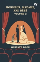 Monsieur, Madame, And Bebe: Volume 2 9376394828 Book Cover