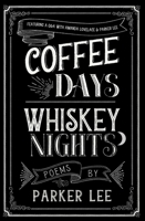 coffee days whiskey nights 1771682019 Book Cover