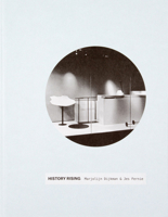 History Rising: Marjolijn Dijkman & Jes Fernie 9491677306 Book Cover