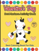 Dot Markers Activity Coloring Book For Kids: Creative & Fun Dot Art Activity Color Book For Children| Fun With Big Dot Cute Animal| Paint Daubers| Gift For Babies Ages 1-3, 2-4, 3-5 B08TQJ95QK Book Cover