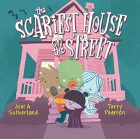 The Scariest House on the Street 1039719171 Book Cover