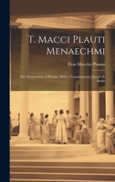 T. Macci Plauti Menaechmi: The Menaechmi of Plautus. With a translation by Joseph H. Drake (Latin Edition) 1019934492 Book Cover