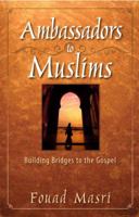 Ambassadors to Muslims 0984754903 Book Cover