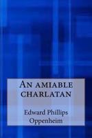 An Amiable Charlatan 1530470676 Book Cover