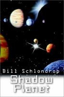 Shadow Planet 0759692742 Book Cover