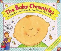 The Baby Chronicles: A Make Your Own Record for New Moms and Moms-To-Be 0316185817 Book Cover