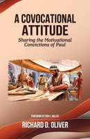 A Covocational Attitude: Sharing the Motivational Convictions of Paul B0F571W9PH Book Cover