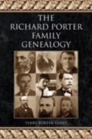 The Richard Porter Family Genealogy 1436341507 Book Cover