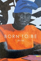 Born to Be 1685373607 Book Cover