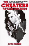 The Cheaters: The Walter Scott Murder 0965466833 Book Cover