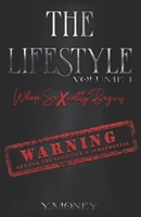 The Lifestyle : Where Sexuality Begins 0578784343 Book Cover
