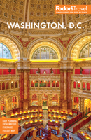 Fodor's Washington, D.C.: with Mount Vernon and Alexandria (Full-color Travel Guide) B0GGY8YVGS Book Cover