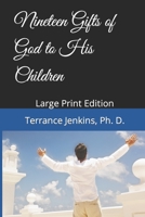 Nineteen Gifts of God to His Children 1072196689 Book Cover