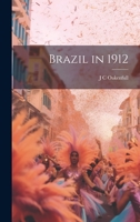 Brazil in 1912 1021161896 Book Cover
