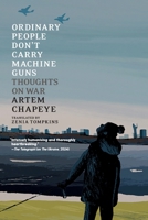 Ordinary People Don't Carry Machine Guns 1911710214 Book Cover