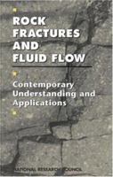 Rock Fractures and Fluid Flow: Contemporary Understanding and Applications 0309049962 Book Cover
