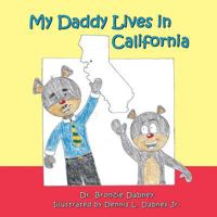 My Daddy Lives in California 149750838X Book Cover