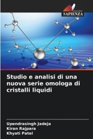 Studio e analisi di una nuova serie omologa di cristalli liquidi (Italian Edition) 6207627849 Book Cover