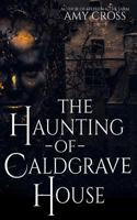 The Haunting of Caldgrave House 1980634270 Book Cover