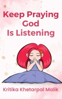 Keep praying God is listening 9356212198 Book Cover