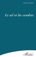 Le sel et les cendres (Poésie(s)) (French Edition) 2336625687 Book Cover