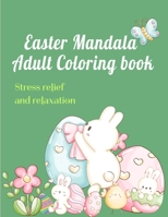 Easter Mandala: Adult Coloring book B08YQCQ8LY Book Cover